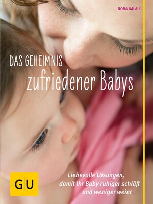 cover image of Das Geheimnis zufriedener Babys